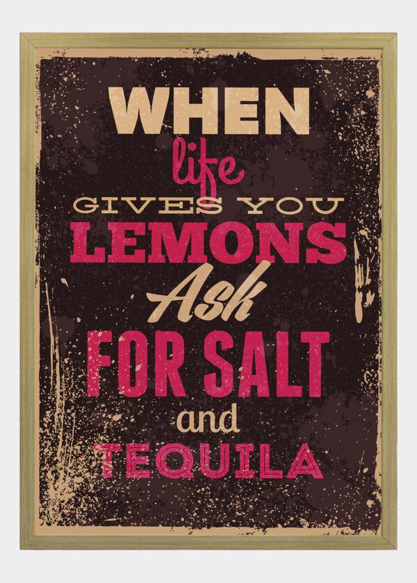 SIGN. ... ASK FOR SALT AND TEQUILA
